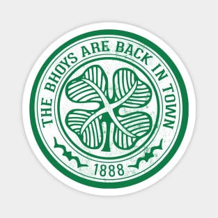 The Bhoys Are Back In Town Magnet